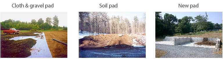 Compost piles can be located on cloth and gravel pads, soil pads, and new pads 